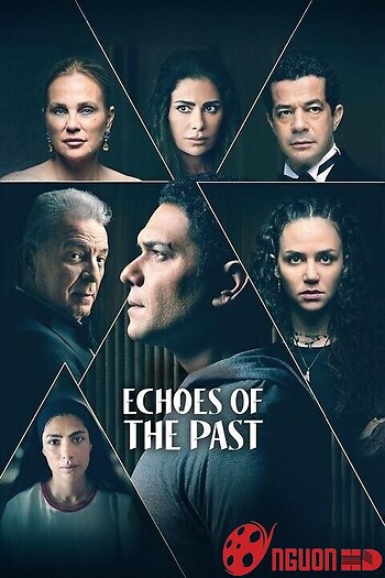 Tiếng Vọng Của Quá Khứ (Phần 1)