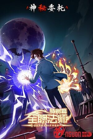 Toàn Chức Pháp Sư: Lời Uỷ Thác Thần Bí (Phần Đặc Biệt)