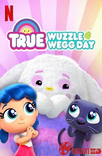 True: Ngày Lễ Săn Trứng