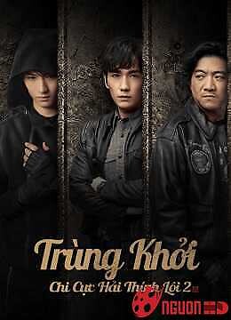 Trùng Khởi Chi Cực Hải Thính Lôi (Phần 2)