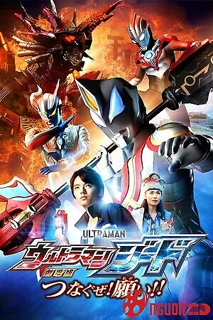 Ultraman Geed: Kết Nối Ước Nguyện