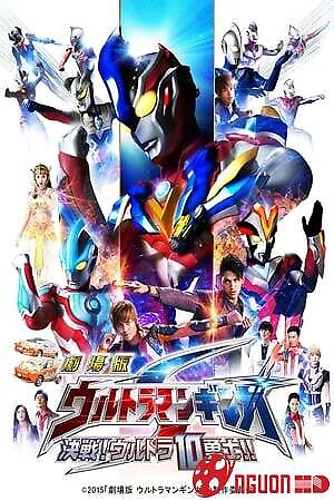 Ultraman Ginga S The Movie: Trận Chiến Quyết Định! 10 Chiến Binh Ultra