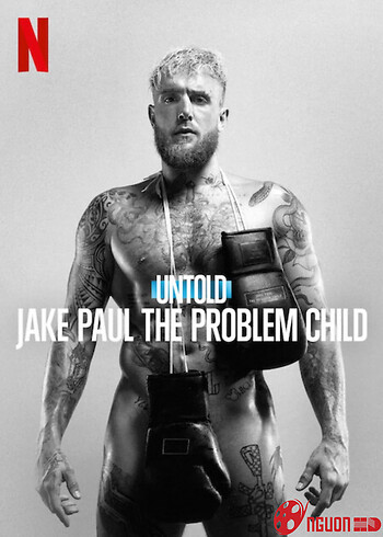 Bí Mật Giới Thể Thao: Jake Paul, Đứa Trẻ Ngỗ Nghịch