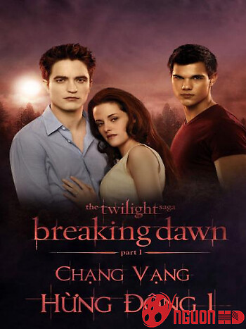 Chạng Vạng: Hừng Đông: Phần 1