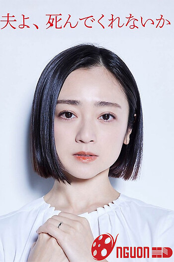 Chồng À, Làm Ơn Chết Đi