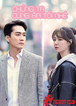 Chúng Ta Cùng Ăn Tối Nhé?