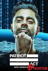 Đạo Luật Yêu Nước Với Hasan Minhaj (Phần 5)