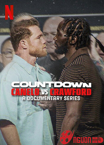 Đếm Ngược: Canelo Vs. Crawford
