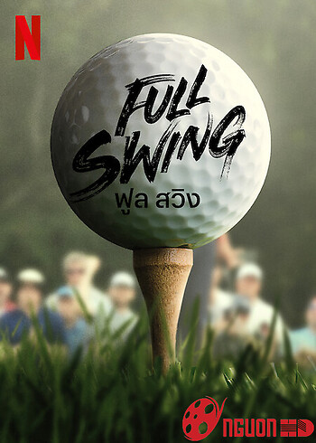 Full Swing: Những Tay Golf Chuyên Nghiệp