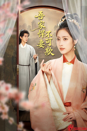 Hãn Thê Nhà Tôi Không Dễ Chọc