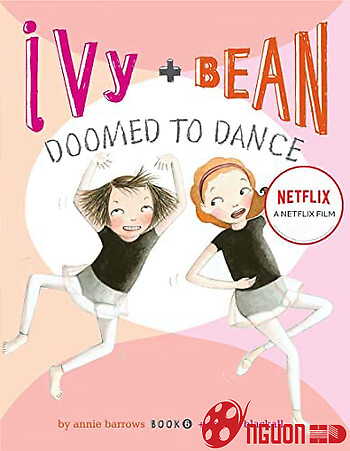 Ivy + Bean: Nhảy Chẳng Ngừng