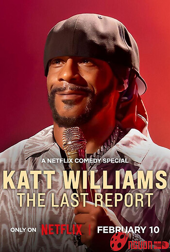 Katt Williams: Báo Cáo Cuối Cùng