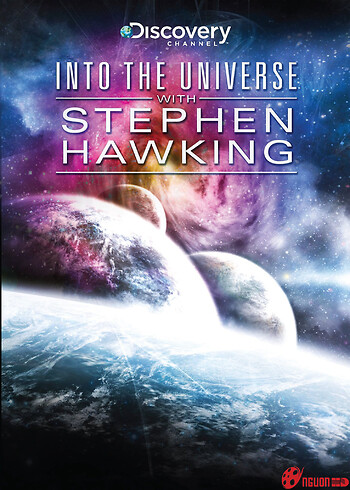 Khám Phá Vũ Trụ Cùng Stephen Hawking