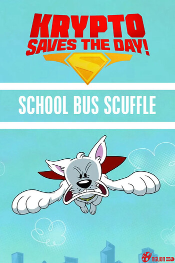 Krypto Saves The Day!: School Bus Scuffle