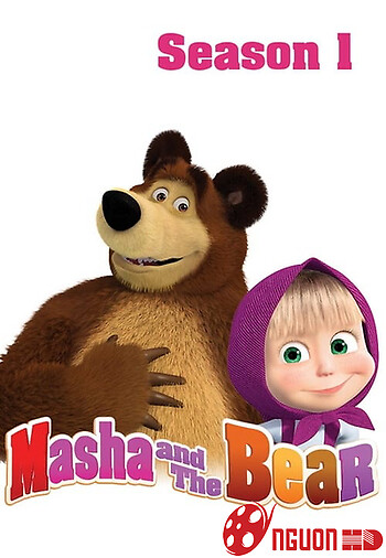 Masha Và Bạn Gấu (Phần 1)