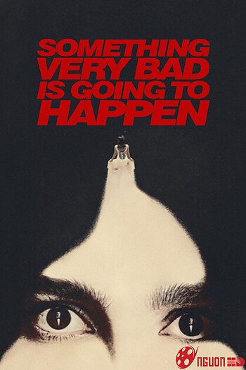 Một Điều Rất Tồi Tệ Sắp Xảy Ra