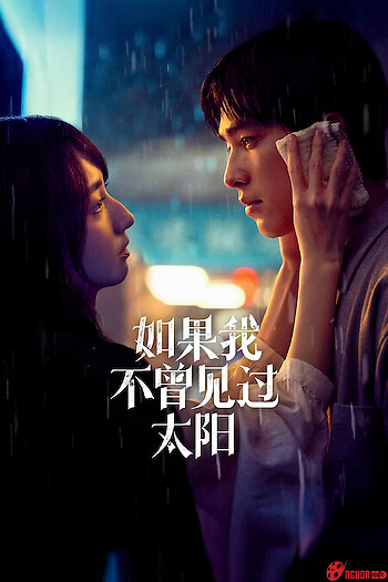 Nếu Ta Chưa Từng Thấy Thái Dương (Phần 2)