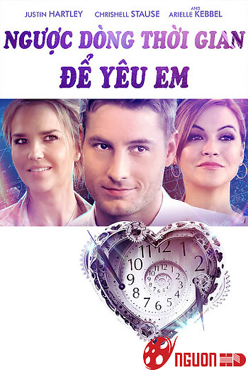 Ngược Dòng Thời Gian Để Yêu Em