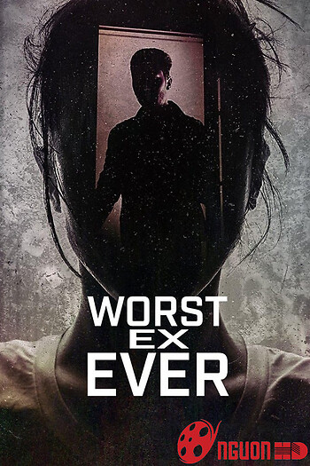 Người Yêu Cũ Tệ Nhất