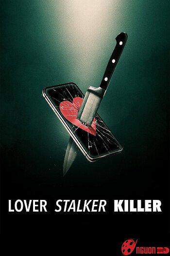 Người Yêu, Kẻ Rình Mò, Sát Nhân