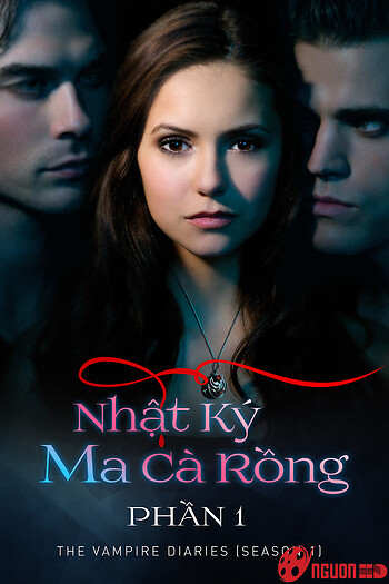 Nhật Ký Ma Cà Rồng (Phần 1)