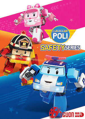 Poli Và Các Bạn: Hướng Dẫn An Toàn