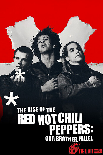 Sự Trỗi Dậy Của Red Hot Chili Peppers: Người Anh Em, Hillel