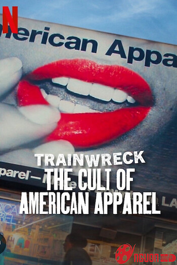 Thảm Họa Toàn Tập: Sự Sùng Bái American Apparel
