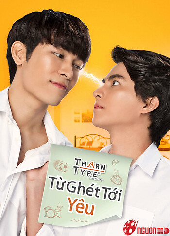 Tharntype The Series 1: Từ Ghét Tới Yêu