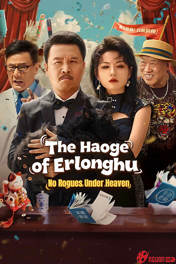 The Haoge Of Erlonghu: No Rogues Under Heaven