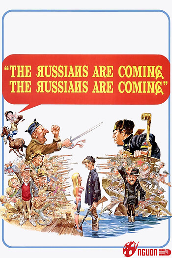 The Russians Are Coming! The Russians Are Coming!