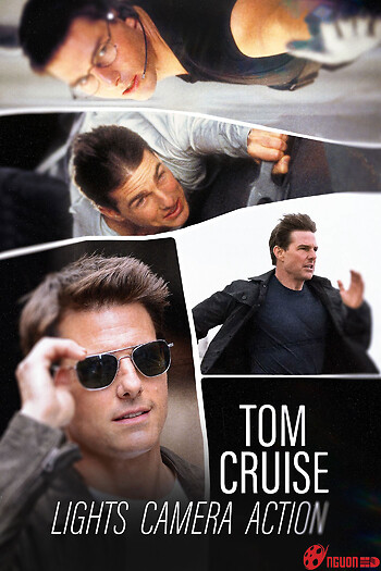 Tom Cruise - Hành Trình 