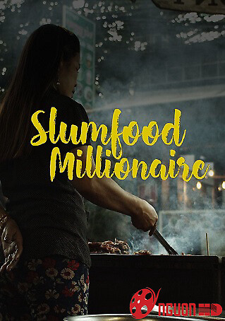 Triệu Phú Ẩm Thực Khu Ổ Chuột (Phần 1)