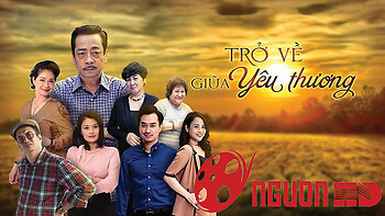 Trở Về Giữa Yêu Thương (Phần 2)