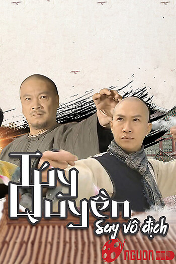 Túy Quyền: Say Vô Địch