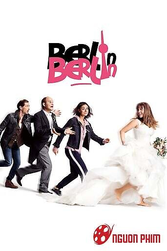 Berlin, Berlin: Cô Dâu Tháo Chạy