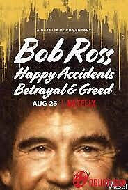 Bob Ross: Bất Ngờ Thú Vị Phản Bội Và Lòng Tham