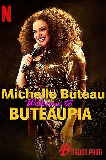 Michelle Buteau: Chào Mừng Đến Với Buteaupia