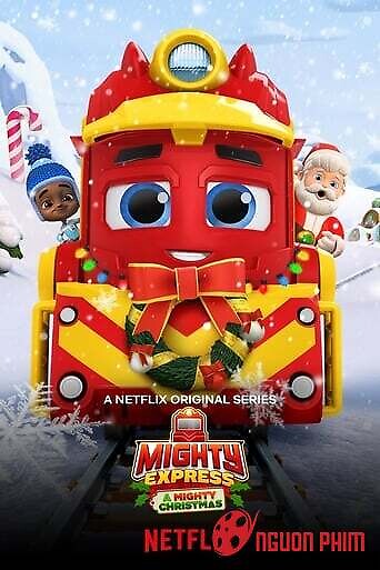 Mighty Express: Cuộc Phiêu Lưu Giáng Sinh