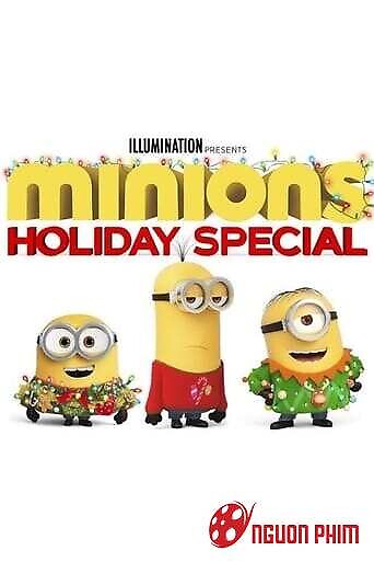 Minion: Phần Đặc Biệt Cho Dịp Lễ