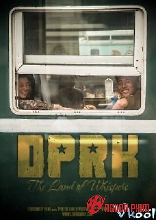 Bắc Triều Tiên: Vùng Đất Nói Thầm