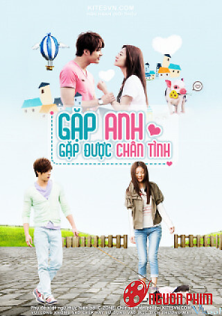 Gặp Anh, Gặp Được Chân Tình