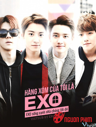 Hàng Xóm Của Tôi Là Exo