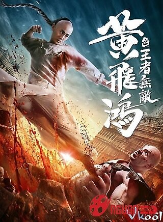 Hoàng Phi Hồng: Vương Giả Vô Địch