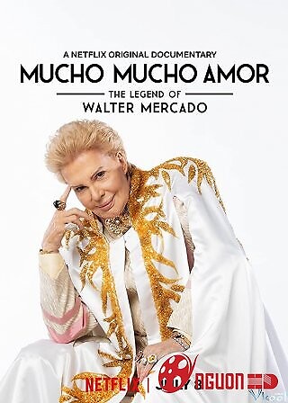 Huyền Thoại Walter Mercado: Yêu Nhiều Nhiều