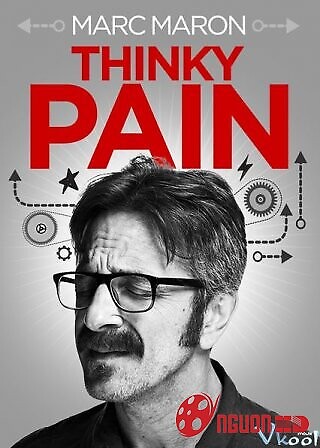 Marc Maron: Suy Nghĩ Đau Đầu