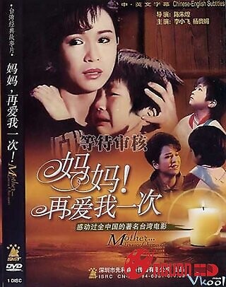 Mẹ Ơi Hãy Yêu Con Lần Nữa