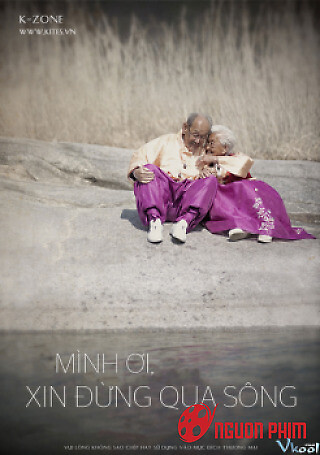 Mình Ơi, Xin Đừng Qua Sông