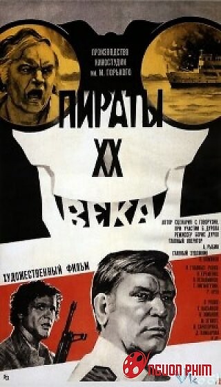 Những Tên Cướp Biển Của Thế Kỷ 20