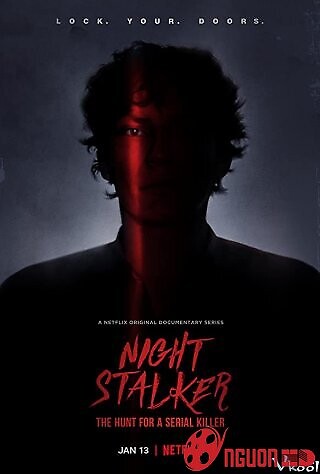 Night Stalker: Săn Lùng Kẻ Sát Nhân Hàng Loạt